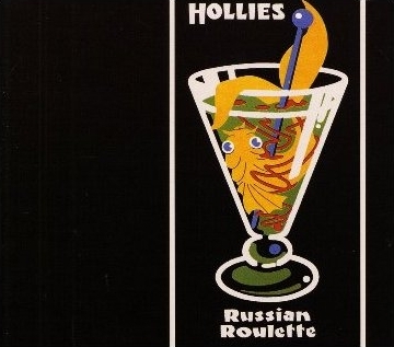 The Hollies (1976) "Russian Roulette"
