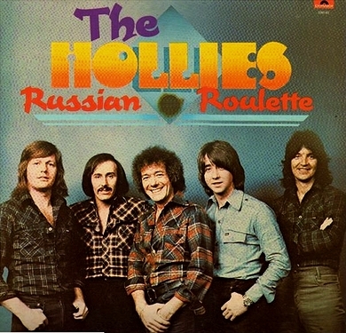 The Hollies (1976) "Russian Roulette"