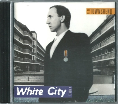 Pete Townshend - White City: A Novel (1985) [2 52392-2]