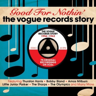 Various Artists - Good For Nothin: The Vogue Records Story 1956-1962 (2013) [3CD]