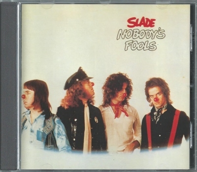 Slade - Nobody´s Fools (1976)