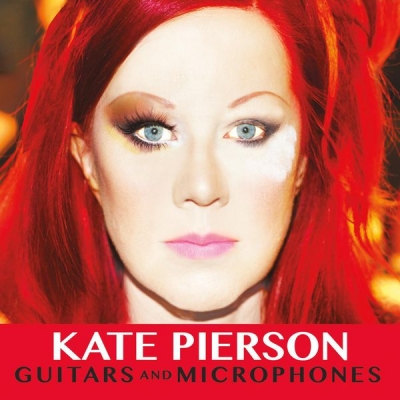 Kate Pierson - Guitars and Microphones (2015)