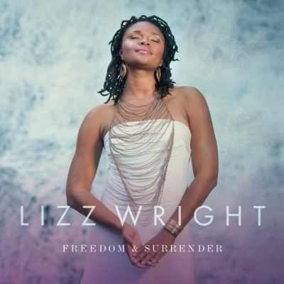 Lizz Wright - Freedom & Surrender (2015)