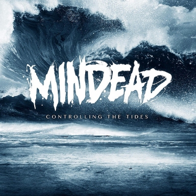 Mindead - Controlling the Tides (2015)