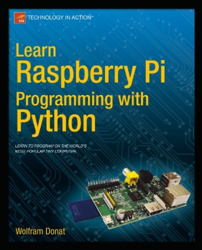 Learn Raspberry Pi Programming with Python (+sources)