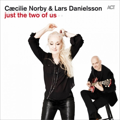Caecilie Norby and Lars Danielsson - Just the Two of Us (2015)