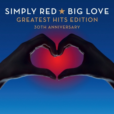 Simply Red - Big Love - Greatest Hits Edition (30th Anniversary) (2015)