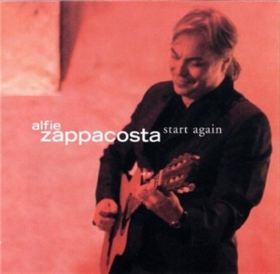 Alfie Zappacosta - Start Again  (2004)