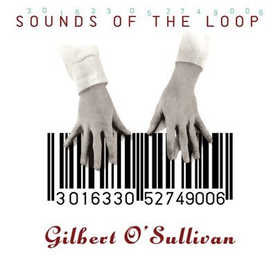 Gilbert O'Sullivan - Sounds Of The Loop  (1993)