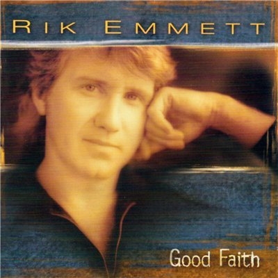 Rik Emmett - Good Faith (2003)