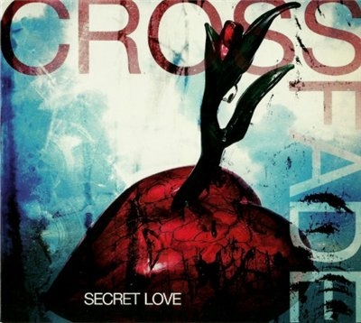 Crossfade - Secret Love (2011)