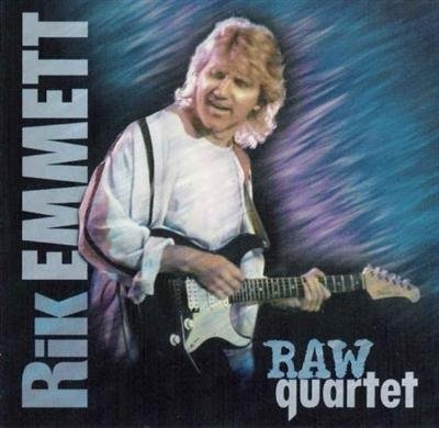 Rik Emmett - Raw Quartet (1999)