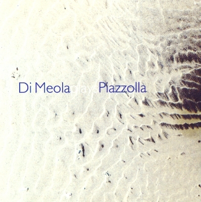 Al Di Meola - Di Meola plays Piazzolla (CD-Rip)