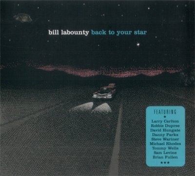 Bill LaBounty - Back To Your Star (2009)