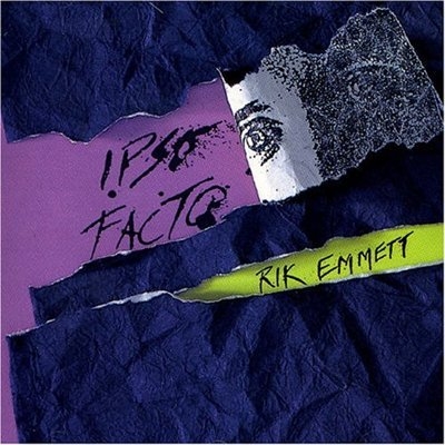 Rik Emmett - Ipso Facto (1992)
