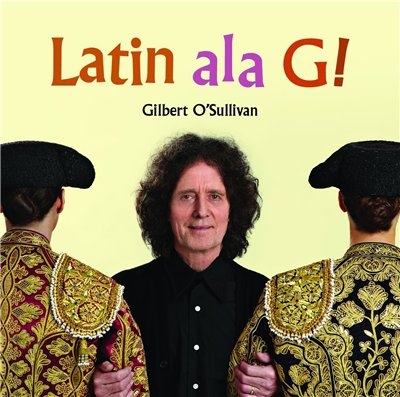 Gilbert O'Sullivan - Latin Ala G (2015) [WEB Release]